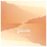 Lucas Cervetti - Vaivén