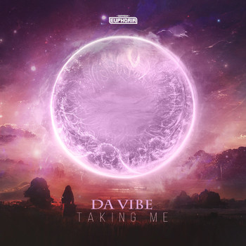 Da Vibe - Taking Me