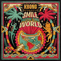 KBong - Smile With The World