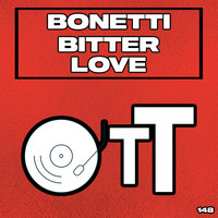Bonetti - Bitter Love