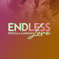 Priscilla Mariano - Endless Love