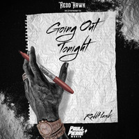 ReddHawk - Going Out Tonight (Explicit)
