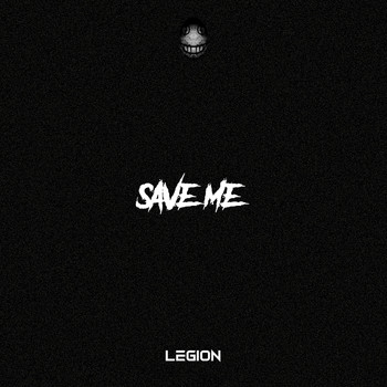 Legion - Save Me