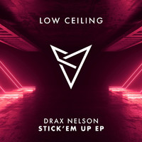 Drax Nelson - STICK 'EM UP