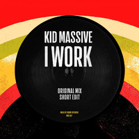 Kid Massive - I Work