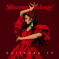 Shermanology - Guitarra EP