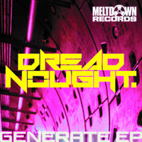 Dreadnought - Generate EP