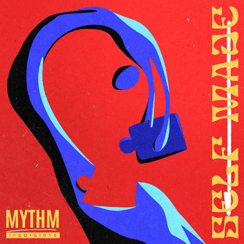 Mythm - Self Made