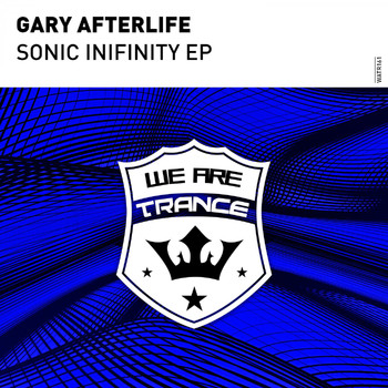 Gary Afterlife - Sonic Infinity EP