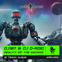DJ187 & DJ D-RoiD - Reality of the Machine
