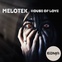 MeloTek - House Of Love