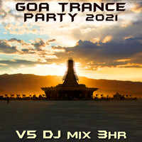 Goa Doc - Goa Trance Party 2021, Vol. 5 (DJ Mix)