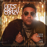 Don Omar, Lil Jon - LET'S GET CRAZY! (Mambo Drop)