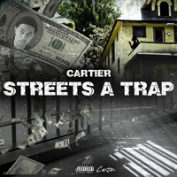 Cartier - Streets A Trap (Explicit)