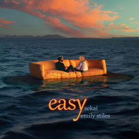 Sekai, Emily Stiles - Easy (Explicit)