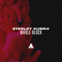 Stanley Kubrix - Whole Block