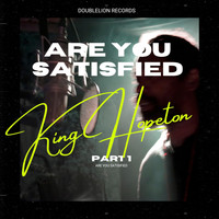 King Hopeton - Are You Satisified