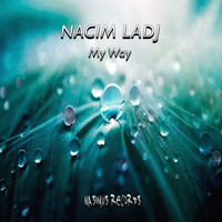 Nacim Ladj - My Way