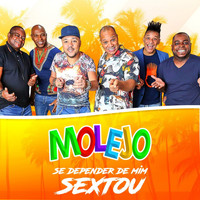 Molejo - Se Depender de Mim Sextou