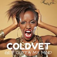 Coldvet - Get Out of My Mind