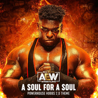 All Elite Wrestling & Mikey Rukus - A Soul for a Soul (Powerhouse Hobbs 2.0 Theme)