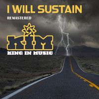 King in Music - I Will Sustain (Remastered)