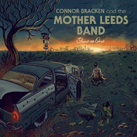 Connor Bracken and the Mother Leeds Band - Shine as One (Explicit)
