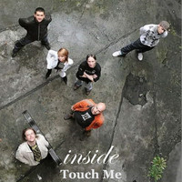 Inside - Touch Me