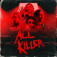 The Midnight Beast - All Killer (Original Motion Picture Soundtrack) [feat. the Cast of All Killer]