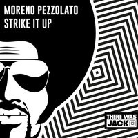 Moreno Pezzolato - Strike It Up