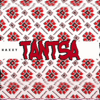 Haxxy - Tantsa