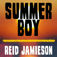 Reid Jamieson - Summer Boy