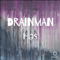 Has - DRAINMAN (Explicit)