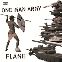 Flame - One Man Army