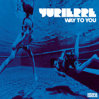 Yurierre - Way To You