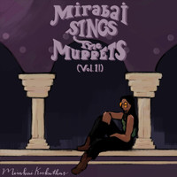 Mirabai Kukathas - Mirabai Sings the Muppets, Vol. 1