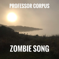 Professor Corpus - Zombie Song