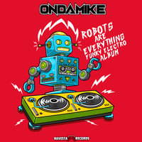 OnDaMiKe - Robot Are Everything (LP)
