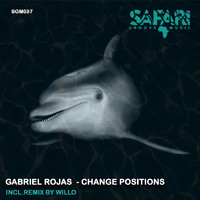 Gabriel Rojas - Change Positions
