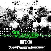 INFEKTO - Everything Hardcore