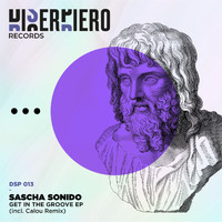 Sascha Sonido - Get In The Groove EP