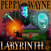 Perry Wayne - The Labyrinth EP