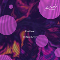 Resilient - Instant Giver