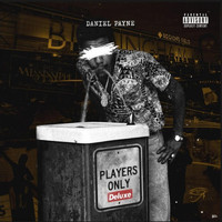 Daniel Payne - Players Only Deluxe (Explicit)