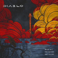 Diablo - When All the Rivers Are Silent