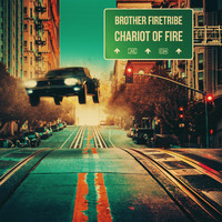 Brother Firetribe - Chariot of Fire