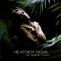 Heather Nova - The Jasmine Flower