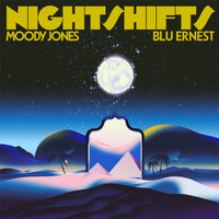 Moody Jones - Nightshifts (feat. Blu Ernest) (Explicit)