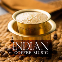 Chillout Café - Indian Coffee Music: Hindu Chill Music For Cafe