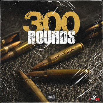 Cutty Ranks - 300 Rounds (Explicit)